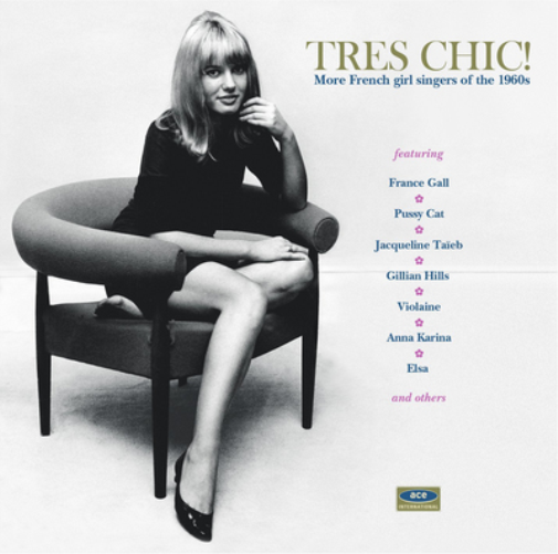 Various Artists Tres Chic: More French Girl Singers of the 1960s (CD) Album