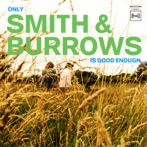 Smith & Burrows Only Smith & Burrows Is Good Enough (Vinyl LP) 12" Album