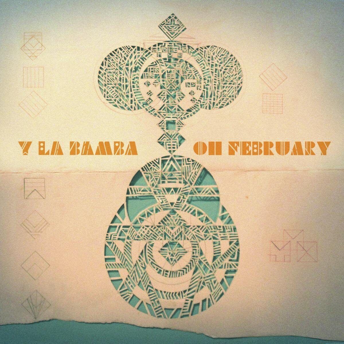 Y La Bamba Oh February (Vinyl LP)