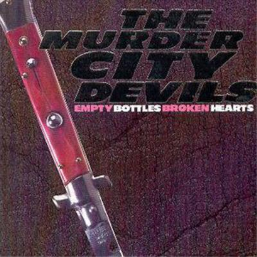 The Murder City Devils Empty Bottles Broken Hearts (CD) Album