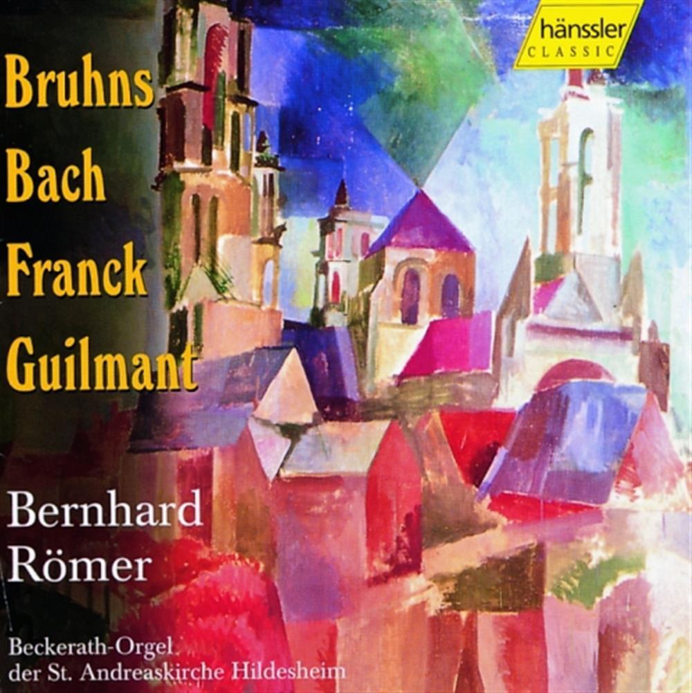 Bruhns, Bach, Franck, Guilmant - Bernard Romer: Plays Organ Works (Audio Cd)