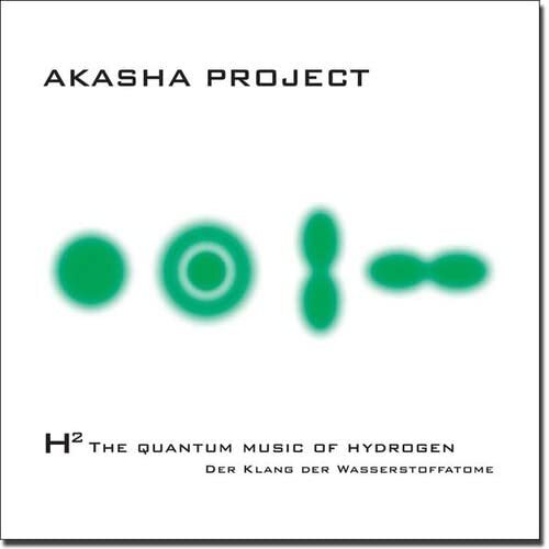 Akasha Project H2-the Quantum Music of Hydrogen (CD)