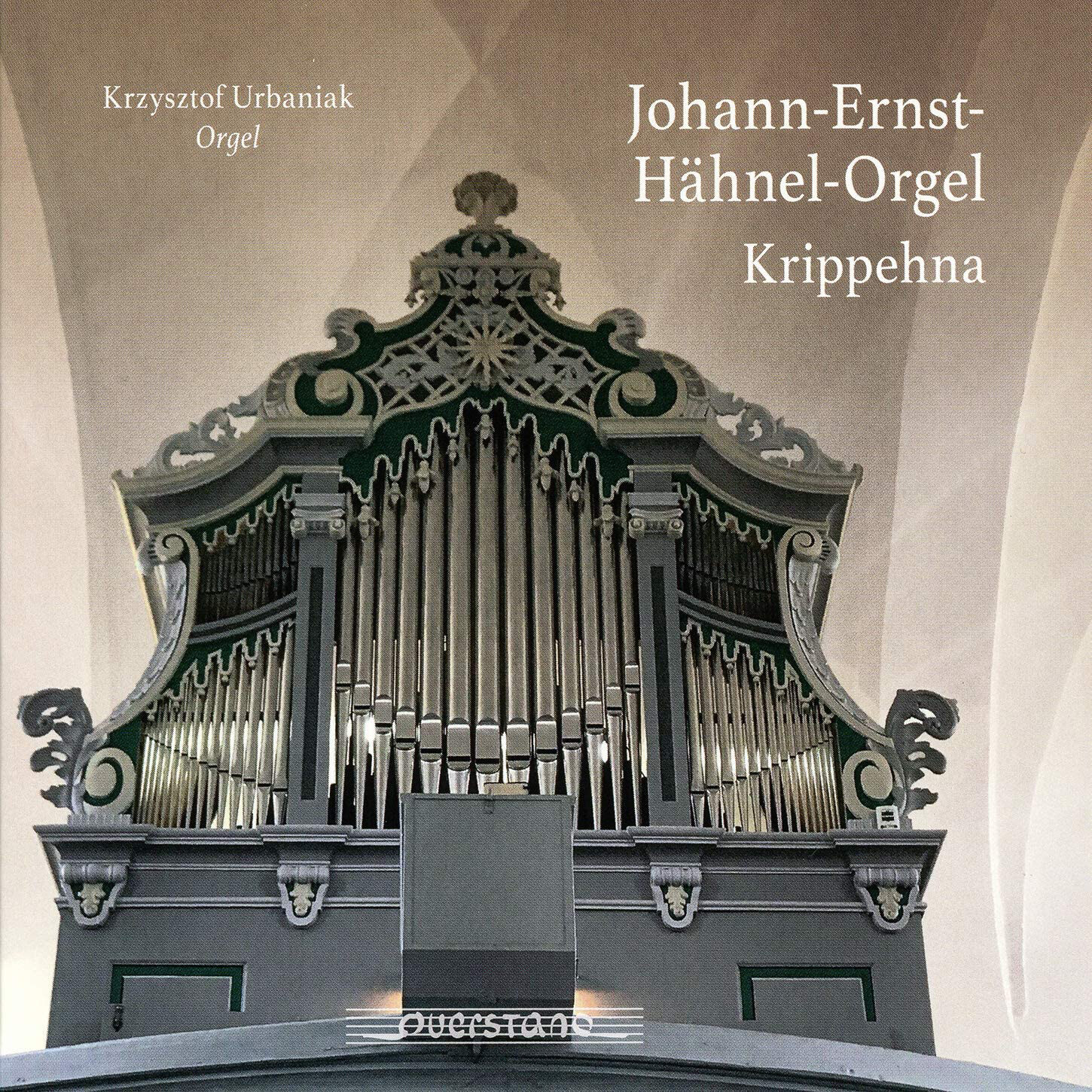 Johann Sebastian Bach Krzysztof Urbaniak: Johann-Ernst-Hähnel-Orgel (CD) Album