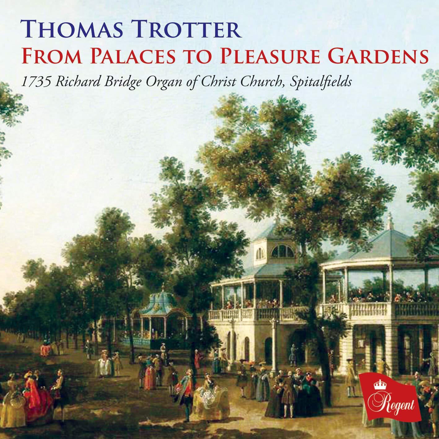 7058258 Audio Cd Thomas Trotter: From Palaces To Pleasure Gardens