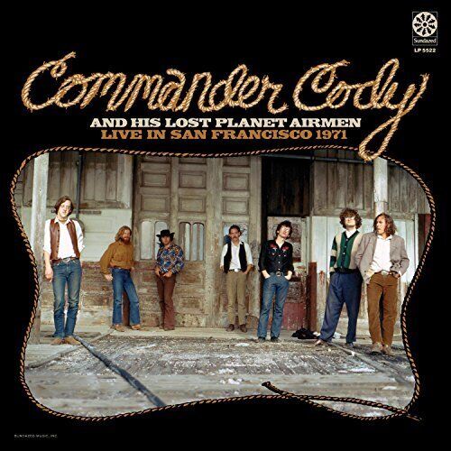 Commander Cody & His Lost Planet Air M Live In San Francisco 1971 GO (Vinyl LP)