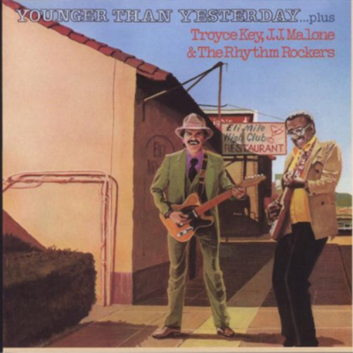Troyce Key, J.J. Malone & The Rhythm Rockers Younger Than Yesterday... Plus (CD)