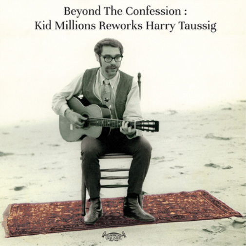Kid Millions Beyond the Confession: Kid Millions Reworks Harry Taussi (Vinyl LP)