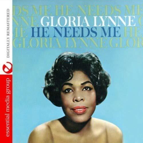 Gloria Lynne He Needs Me (Digitally Remastered) (CD)