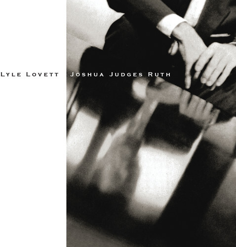 7024785 Audio Cd Lyle Lovett - Joshua Judges Ruth