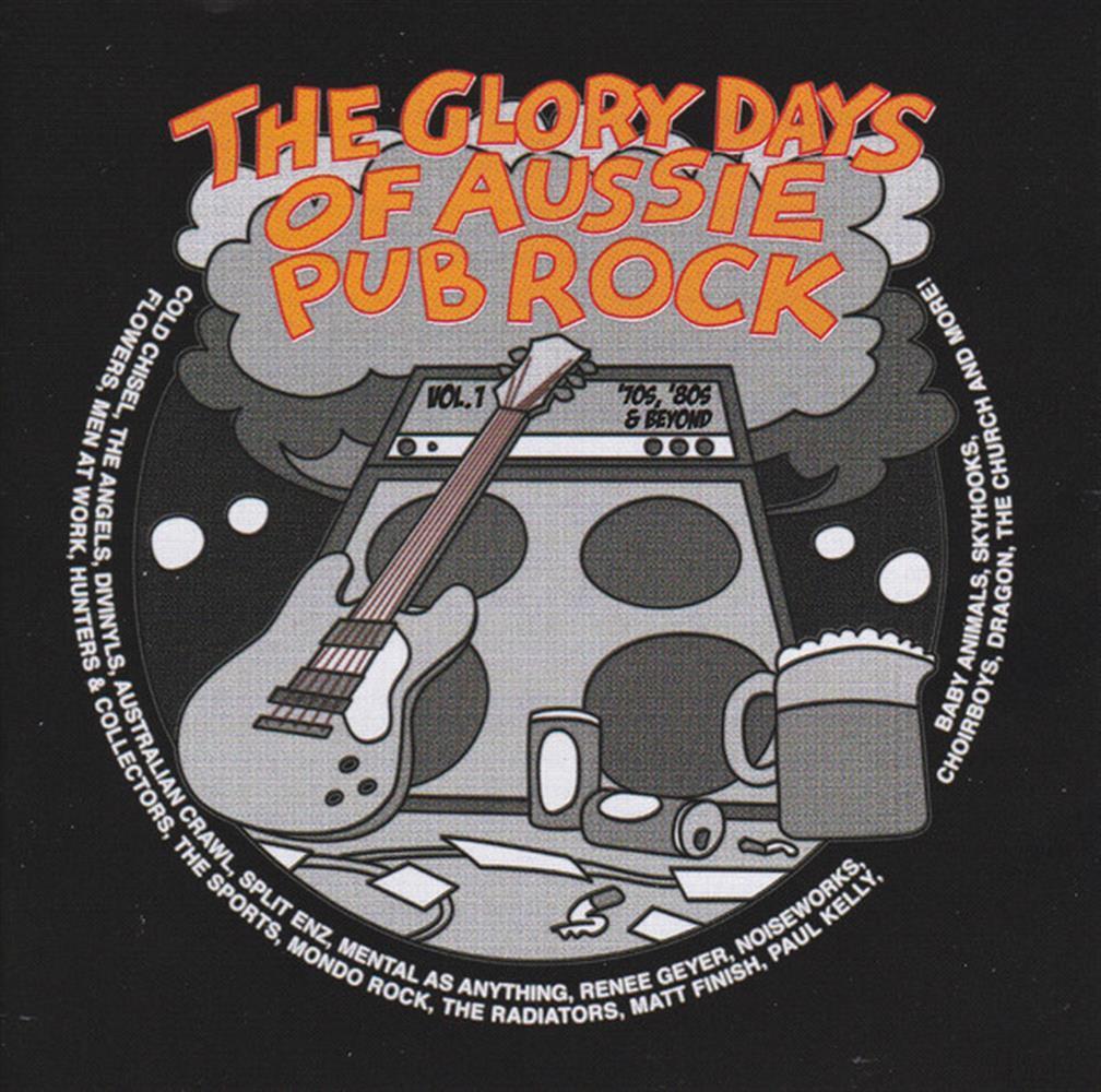 The Glory Days Of Aussie Pub Rock - Volume 1 - Various Artists (Audio CD)