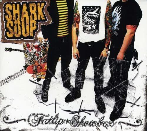 Shark Soup Fatlip Showbox (CD)