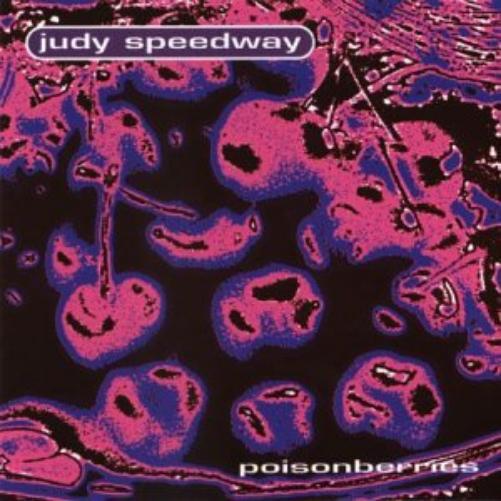 Judy Speedway Poisonberries (CD)