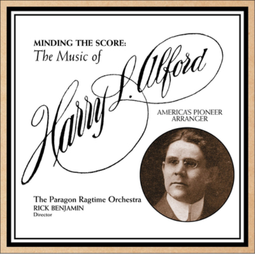 Harry L. Alford Minding the Score: The Music of Harry L. Alford (CD) Album