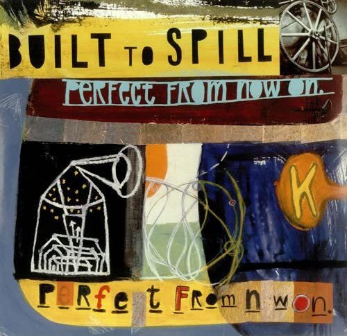 Built To Spill Perfect from Now On (Vinyl LP)