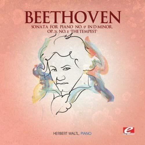 Ludwig van Beeth SONATA FOR PIANO NO. 17 IN D MINOR, OP. 31, NO. 2 """"THE  (CD)