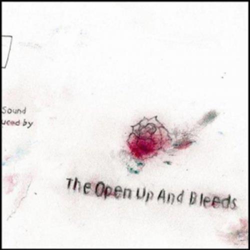 The Open Up And Bleeds - The Open Up And Bleeds (Audio CD)