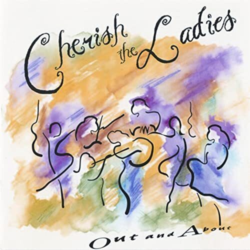 Cherish The Ladies Out and About (CD) Album