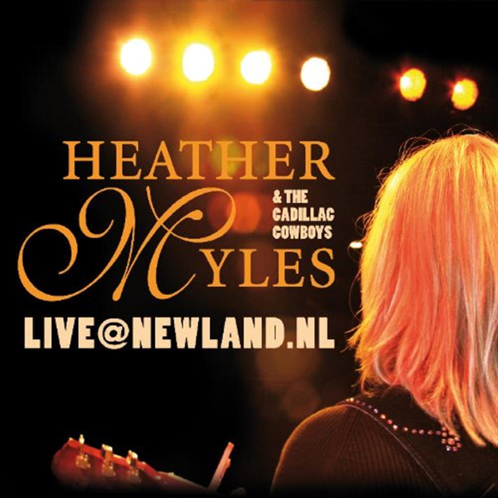 Live@newland.nl - Heather Myles (Audio Cd)