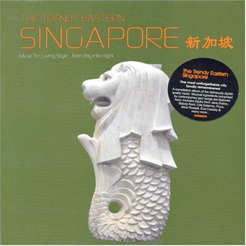 Compilation The Trendy Eastern Singapore (CD)