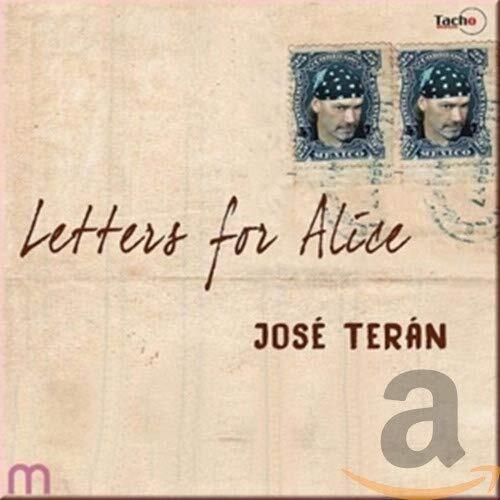 Teran, Jose Letters for Alice (CD)