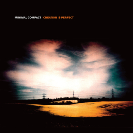 Minimal Compact Creation Is Perfect (Vinyl LP) 12" Album