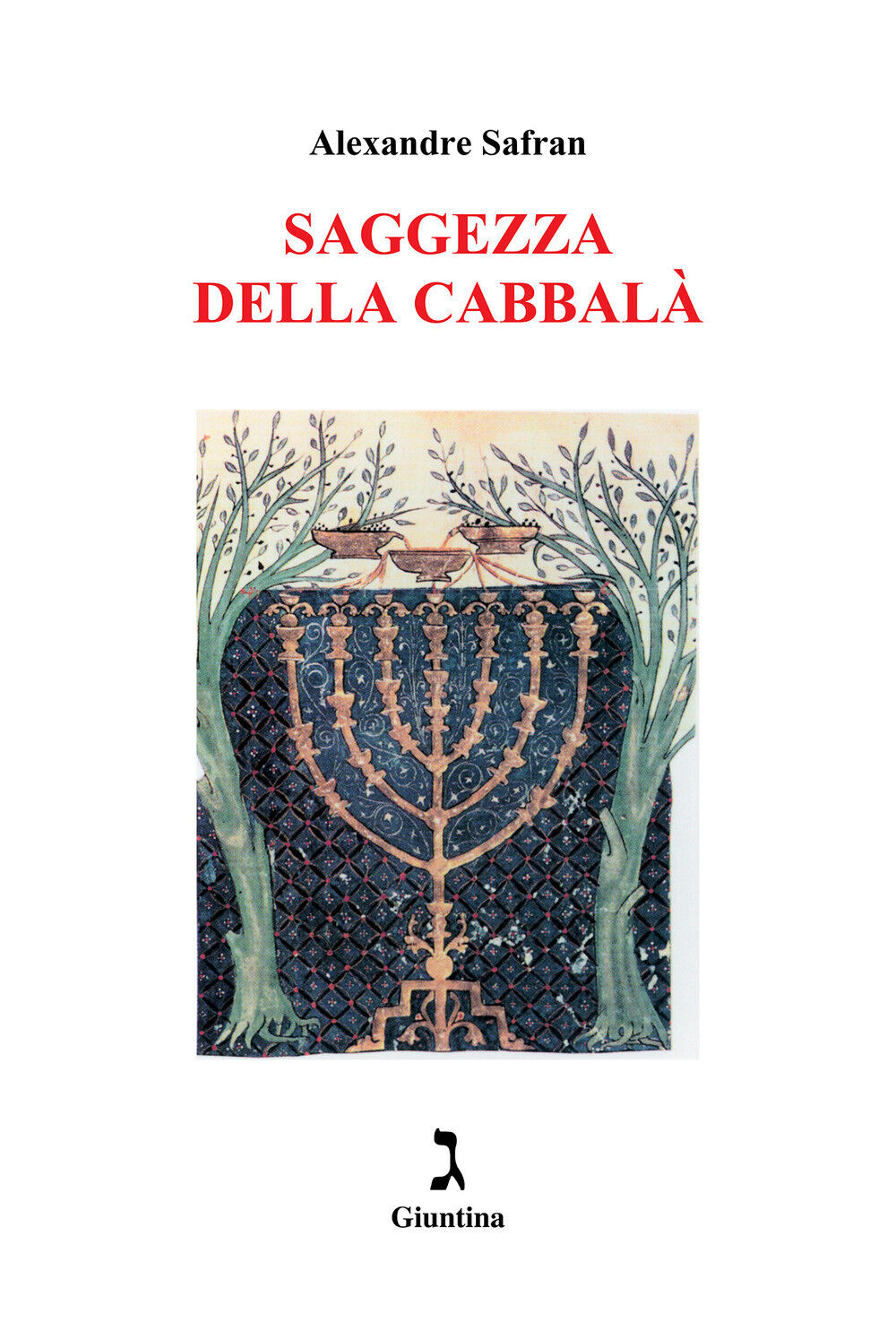 Saggezza della cabbalà - Safran Alexandre