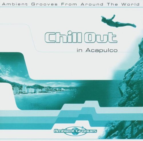 Various Chill Out in Acapulco