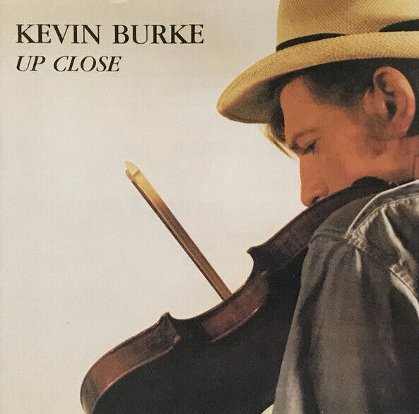 Kevin Burke Up Close (CD) Album