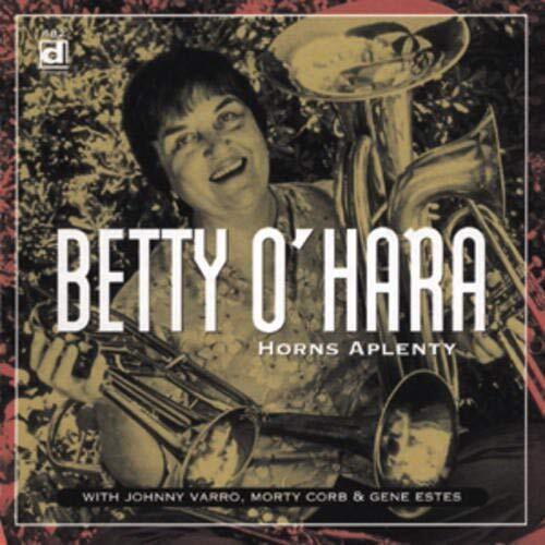 Betty O'Hara Horns Aplenty (CD)