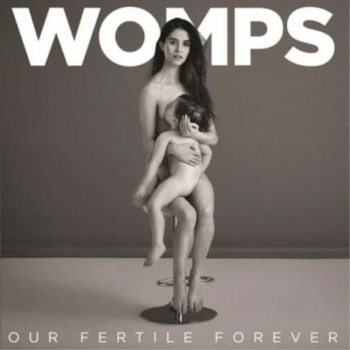 Womps Our Fertile Forever (Vinyl LP) 12" Album
