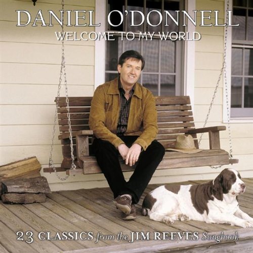 7024787 Audio Cd Daniel O'Donnell - Welcome To My World - 23 Classics From The J