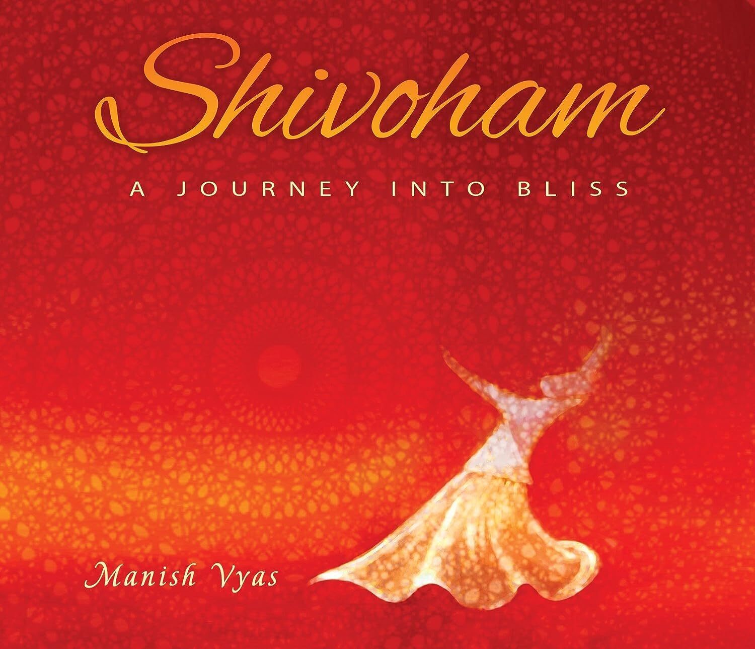 Manish Vyas Shivoham (CD) Album