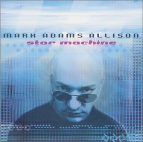 Mark Adams Allison Star Machine (CD)
