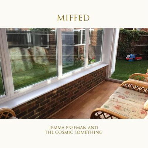 Jemma Freeman and The Cosmic Something Miffed (CD) Album