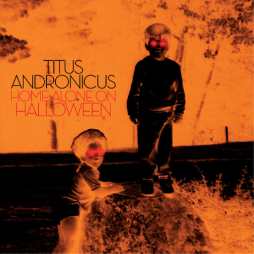 Titus Andronicus Home Alone On Halloween (Vinyl LP) 12" EP Coloured Vinyl