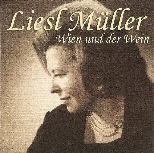 Liesl Müller Wien und der Wein-Mller, Liesl (CD)