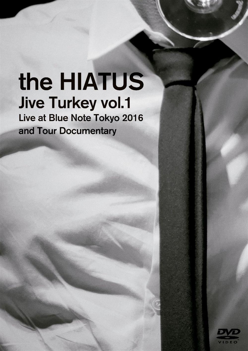 Jive Turkey Vol.1 Live At Blue Note Tokyo 2016 And Tour Documentary - Hiat...