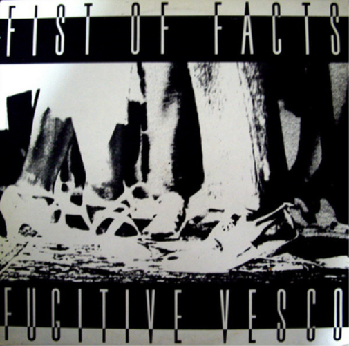 Fist of Facts Fugitive Vesco (Vinyl LP) 12" Album with 7" Single