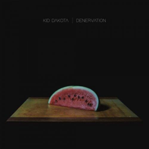 Denervation - Kid Dakota (Vinile)