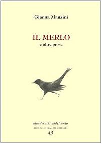 9788887741735 Il merlo e altre prose - Gianna Manzini,M. Vigilante