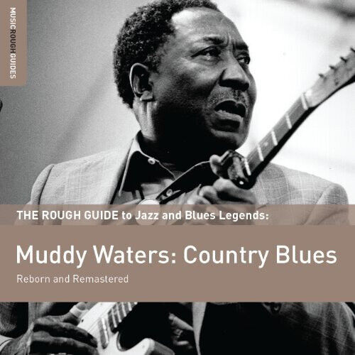 The Rough Guide To Muddy Waters: Country Blues [Special Edition] (Cd)