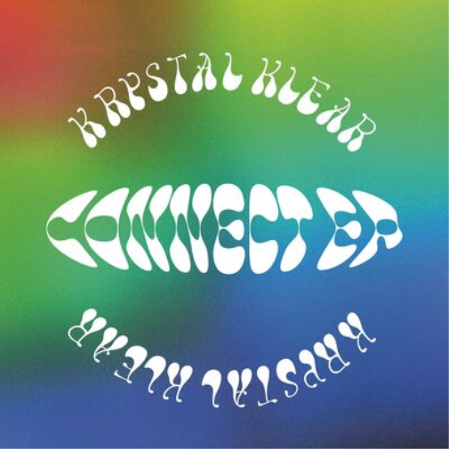 Krystal Klear Connect EP (Vinyl LP) 12" EP