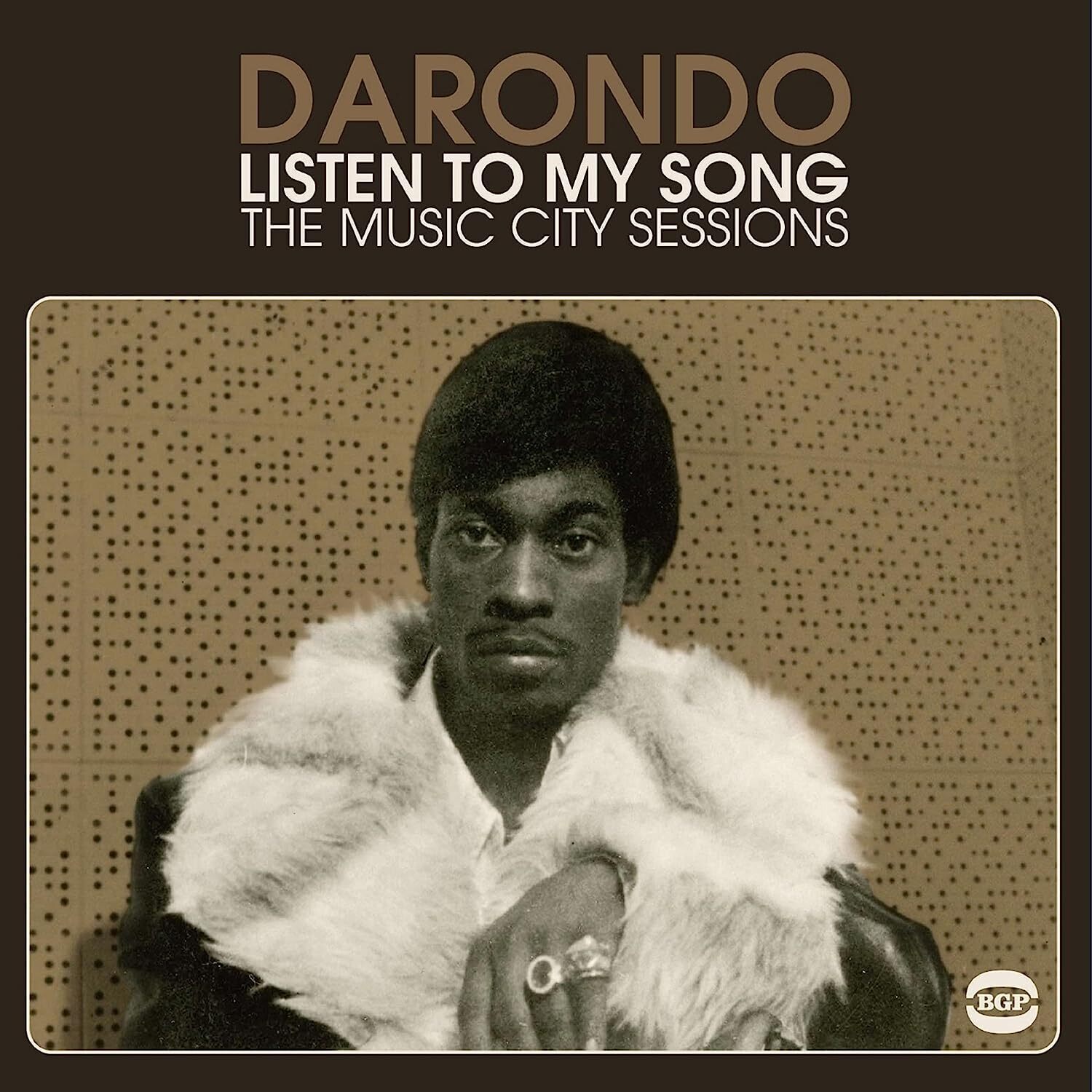 Darondo Listen to my song: The Music City sessions (CD) Album