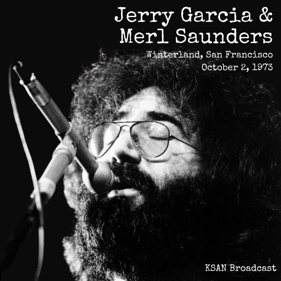 Jerry Garcia & Merl S Winterland, San Francisco, October 2nd, 1973: KSAN Br (CD)