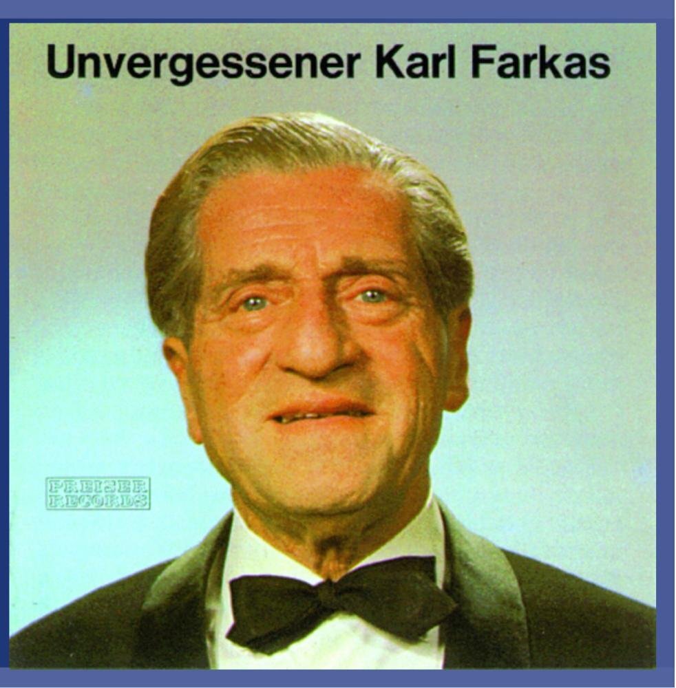 FARKAS / BRONNER / WALDBRUNN Unvergessener Karl Farkas (CD)