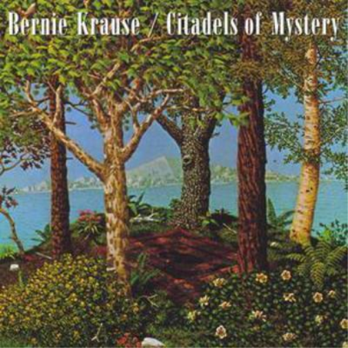 Bernie Krause Citadels of Mystery (CD) Album