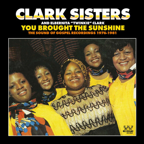 The Clark Siste You Brought the Sunshine: The Sound of Gospel Recordings 19 (CD)