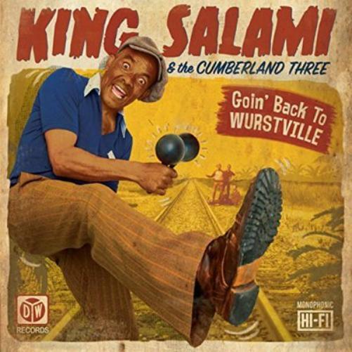 King Salami & The Cumberland 3 Goin' Back to Wurstville (CD) Album