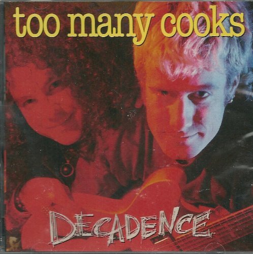 Too Many Cooks Decadence (CD)