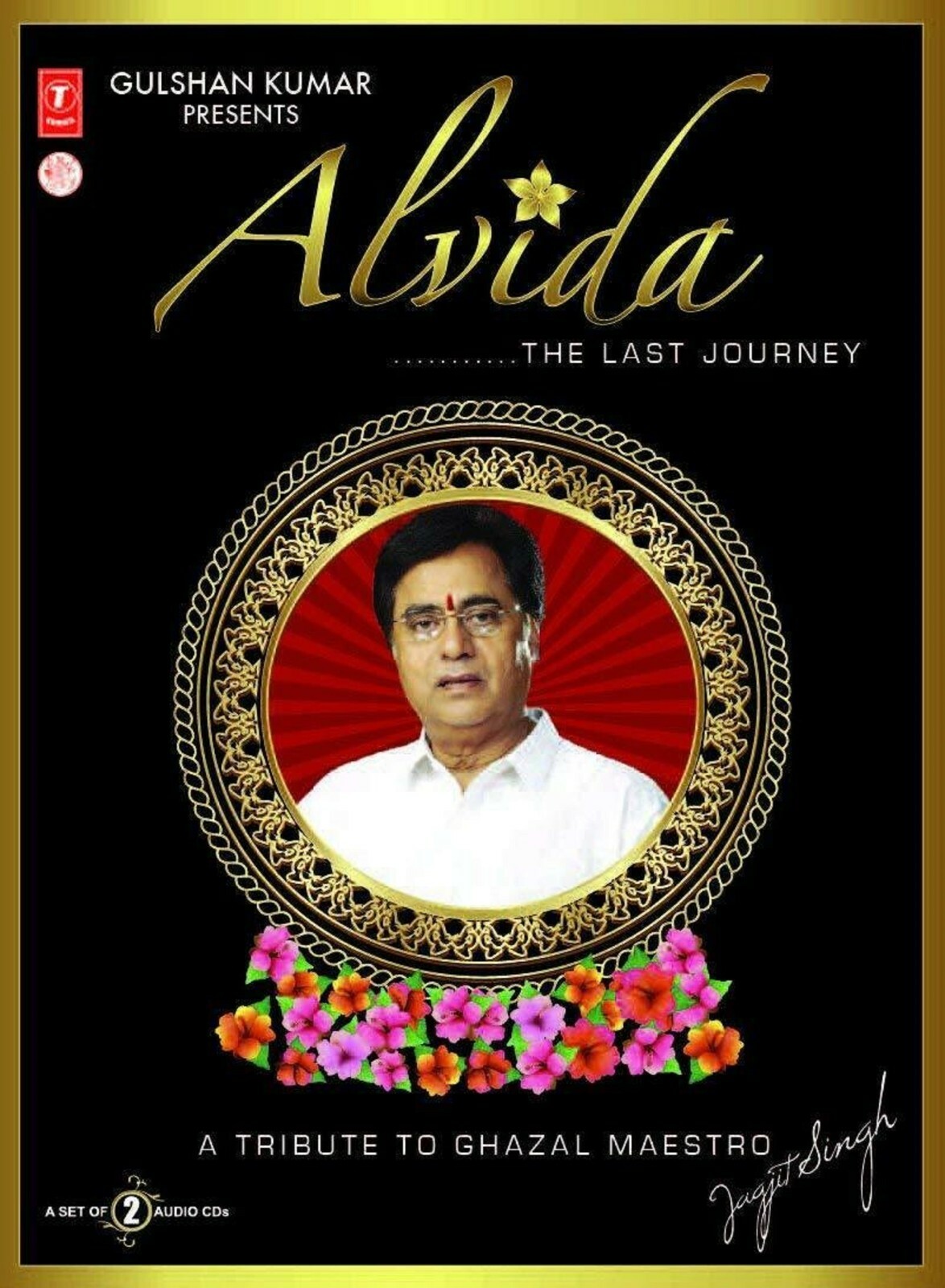 Jagjit Singh Alvida The Last Journey - un Omaggio A Ghazal Maestro Set Di 2 CD